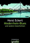 Niederrhein-Blues und andere Geschichten