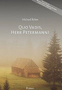 Quo vadis, Herr Petermann?