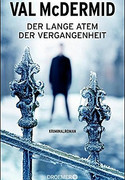 Der lange Atem der Vergangenheit