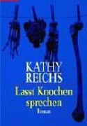 Lasst Knochen sprechen