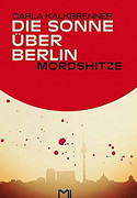 Die Sonne über Berlin - Mordshitze