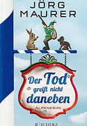 Der Tod greift nicht daneben