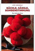 Bächle, Gässle, Bombenstimmung