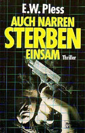 Auch Narren sterben einsam