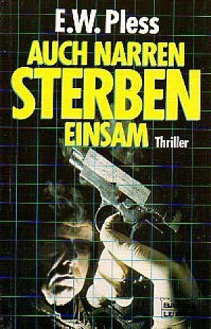 Auch Narren sterben einsam