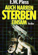 Auch Narren sterben einsam