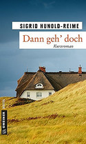 Dann geh' doch