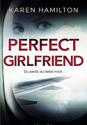 Perfect Girlfriend - Du weißt, du liebst mich