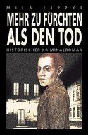 Mehr zu fürchten als den Tod