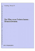 Der Pfau muss Federn lassen