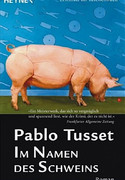 Im Namen des Schweins