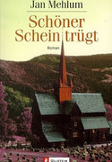 Schöner Schein trügt