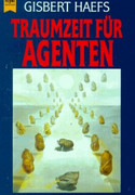 Traumzeit für Agenten