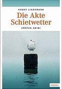 Die Akte Schietwetter