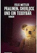 Pralinen, Sherlock und ein Teddybär