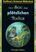 Der See des plötzlichen Todes
