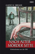 Nach alter Mörder Sitte