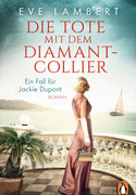 Die Tote mit dem Diamantcollier - Ein Fall für Jackie Dupont