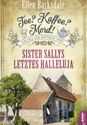 Tee? Kaffee? Mord! (19) - Sister Sallys letztes Halleluja