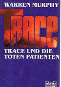 Trace und die toten Patienten
