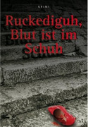 Ruckediguh, Blut ist im Schuh
