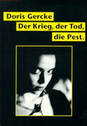 Der Krieg, die Pest, der Tod