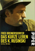 Das kurze Leben des K. Rusinski