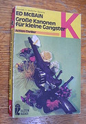 Große Kanonen für kleine Gangster