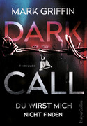 Dark Call - Du wirst mich nicht finden