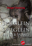 Spieglein, Spieglein an der Wand