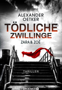 Zara und Zoë - Tödliche Zwillinge