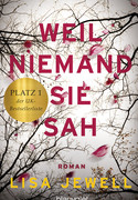 Weil niemand sie sah