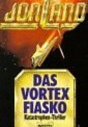Das Vortex-Fiasko