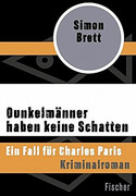 Dunkelmänner haben keine Schatten