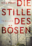Die Stille des Bösen