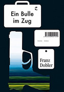 Ein Bulle im Zug