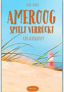 Ameroog spielt verrückt