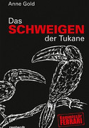 Das Schweigen der Tukane