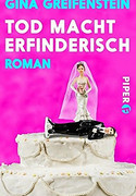 Tod macht erfinderisch