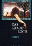 Das graue Loch