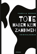 Tote haben kein Zahnweh