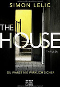 The House - Du warst nie wirklich sicher