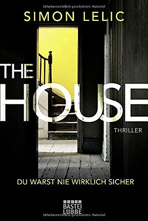 The House - Du warst nie wirklich sicher