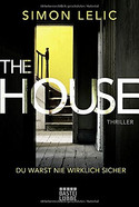 The House - Du warst nie wirklich sicher