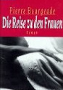 Die Reise zu den Frauen