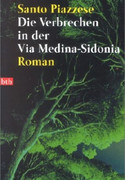 Die Verbrechen in der Via Medina-Sidonia