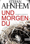Und morgen du