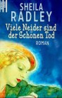 Viele Neider sind der Schönen Tod