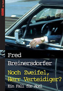 Noch Zweifel, Herr Verteidiger?