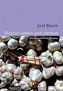 Picasso sehen und sterben
